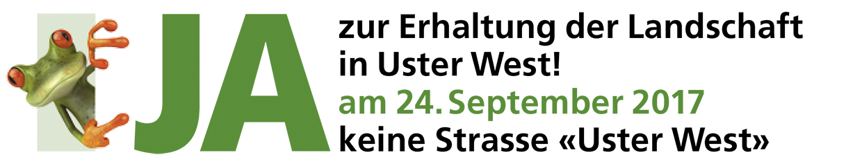 «JA zur Erhaltung der Landschaft in Uster West»